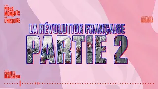 La Révolution française - Partie 2
