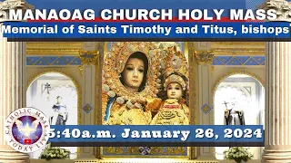 CATHOLIC MASS  OUR LADY OF MANAOAG CHURCH LIVE MASS TODAY Jan 26, 2024  5:40a.m. Holy Rosary