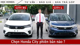 So sánh Honda City L và Honda City RS | Nên chọn Honda City 2023 phiên bản nào | Học Honda