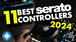 Best Serato DJ Controllers [2024 Update] 🏆