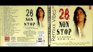28 Non-Stop A. R. Rahman Remix Vol. 2