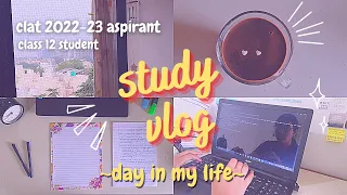 A day in the life of a CLAT ASPIRANT 2022-23 | CLASS 12 | STUDY VLOG | CHAOTIC HANDS