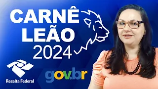 CARNÊ LEÃO 2024 [Descubra o passo a passo de como preencher o carnê leão 2024]