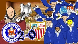 LEICESTER vs SEVILLA!🦊What Do Shakespeare's Foxes Say?🦊(2-0 Champions League 2017 Goals Highlights)