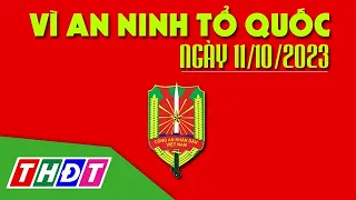 Cục Cảnh sát giao thông kiểm tra nồng độ cồn tại Đồng Tháp | Vì an ninh Tổ quốc - 11/10/2023 | THDT