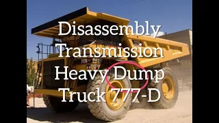 Disassembly Komponen Transmission Dump Truck CAT 777-D