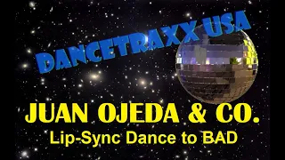 DANCETRAXX USA SHOW - Juan Ojeda & Co. Lip Sync to "BAD"