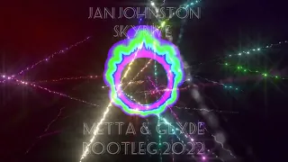 Jan Johnston - Skydive (Metta & Glyde Bootleg 2022)