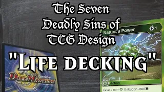 LIFEDECKING!! The Seven Deadly Sins of TCG Design Part 2