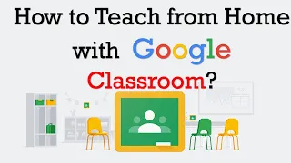 Google Classroom Tutorial For Teachers