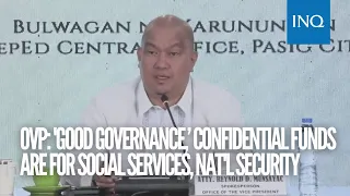 OVP: ‘Good governance,’ confidential funds will be used for social services, nat'l security