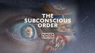 Hunger Station - The Subconscious Order (case study)