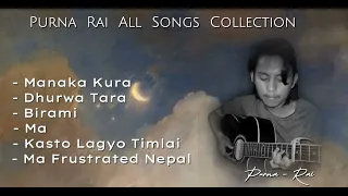 purna rai - all songs collection