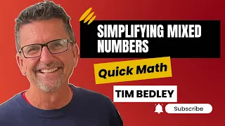 Simplifying Mixed Numbers Refresher