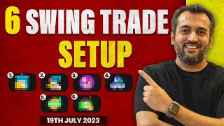 Top 6 Swing Trade Setup | How to Plan Swing Trade | 19th July | Vijay Thakkar