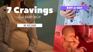 7 Pregnancy Cravings - Big Symptoms Of BABY BOY in Womb
