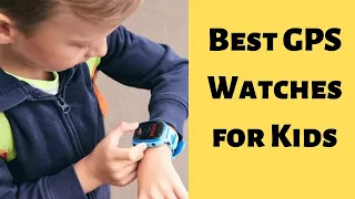 5 Best GPS Watches for Kids (2024 Reviews)