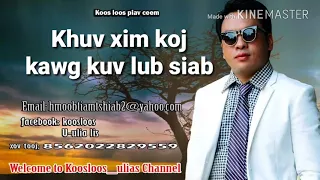 Khuv xim koj kawg siab 5/4/2018