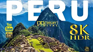 Peru 8K HDR 60FPS FUHD Dolby Atmos Vision Music ULTRA HD 10BIT