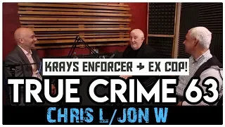 Kray Twins Enforcer Tells Jack The Hat Murder Story: Chris Lambrianou | True Crime Podcast 63