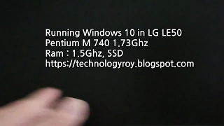 Running Windows 10 on Pentium M laptop LG LE50(This is 13years old laptop)