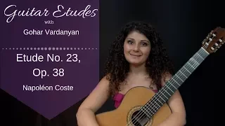 Etude No. 23, Op. 38 by Napoleon Coste | Guitar Etudes with Gohar Vardanyan
