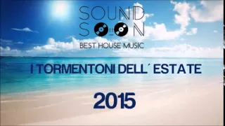 I TORMENTONI DELL'ESTATE 2015 con titoli - GIUGNO 2015 - Canzoni del momento House Commerciale