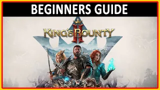 King's Bounty II | BEGINNERS GUIDE - 10 Usefull Tips