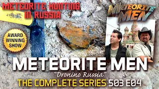 Meteorite Men | S03 E04 | Dronino Russia