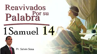 RPSP Reavivados por Su Palabra – 1 Samuel 14 – Pr. Selvin Sosa 🕮