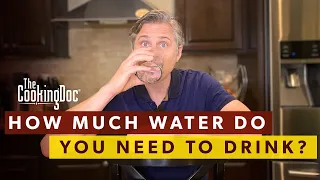 How Much Water Does Your Body Need | A Kidney Doctor Explains