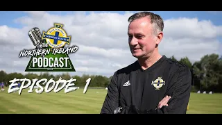 Northern Ireland Podcast | Michael O'Neill