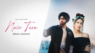 Nain Tere - Shubh ft. Sonam Bajwa | You And Me | Afterhour Music | Latest Mashup 2024