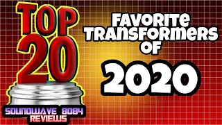 My Top 20 Transformers of 2020