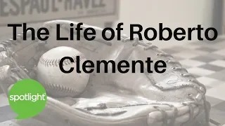 The Life of Roberto Clemente | practice English with Spotlight
