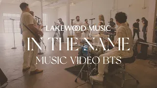 Lakewood Music - In The Name: Behind The Scenes