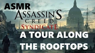 ASMR: Assassins Creed Syndicate - A Tour Along The Rooftops