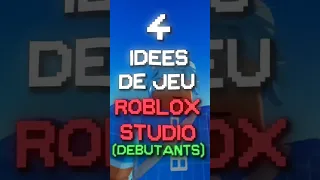 4 IDÉES DE JEUX ROBLOX (DÉBUTANTS) - Codelow