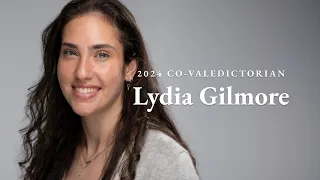 Lydia Gilmore | 2024 Co-Valedictorian | The University of Maine