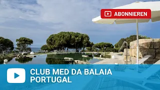 Club Med Da Balaia - Portugal