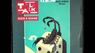 Talk Talk - Such A Shame Original 12 inch Version 1984