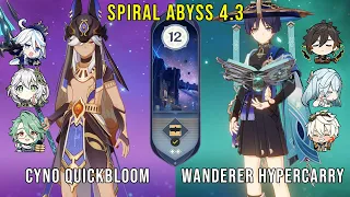 C1 Cyno Quickbloom and C1 Wanderer Hypercarry - Genshin Impact Abyss 4.3 - Floor 12 9 Stars