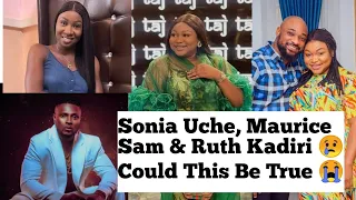 Maurice Sam, Sonia Uche,Actress Ruth kadiri biography,age, husband & Networth 😲😲