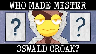 Who Made Mister Oswald Croak - 2022 Senior Film