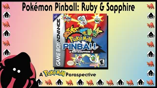 Pokémon Pinball: Ruby & Sapphire - A Pokémon Paraspective