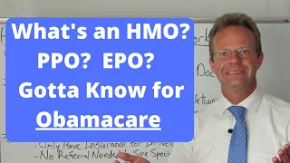 What's an HMO?  PPO?  EPO?  Gotta Know for Obamacare 2021 Open Enrollment