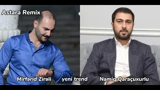Mirfərid & Namiq Qaraçuxurlu-Apasni şair 2023 ( Remix Ayxan Dəniz )