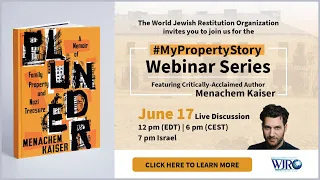 WJRO #MyPropertyStory Webinar Series: The Quest to Reclaim Property in Poland