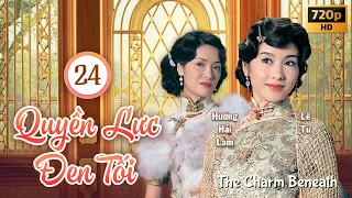 TVB Drama | The Charm Beneath (Quyền Lực Đen Tối) 24/30 | Gigi Lai, Yoyo Mung, Moses Chan | 2005