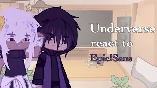 Underverse react to Epic!Sans